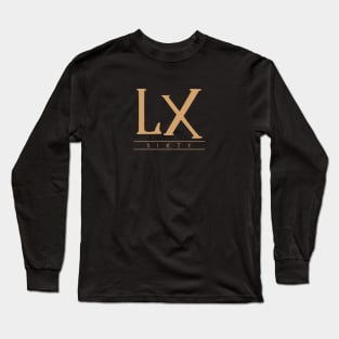 LX (Sixty) Gold Roman Numerals Long Sleeve T-Shirt